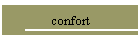 confort